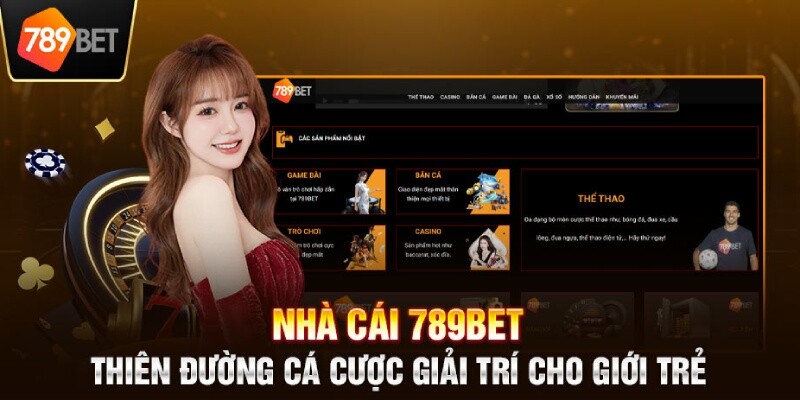 Tham gia các tựa game tại 789BET vừa giải trí vừa nhận thưởng bất ngờ